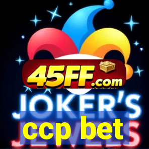 ccp bet
